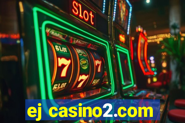 ej casino2.com